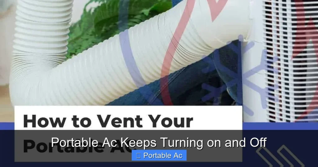 Portable Ac Keeps Turning on and Off