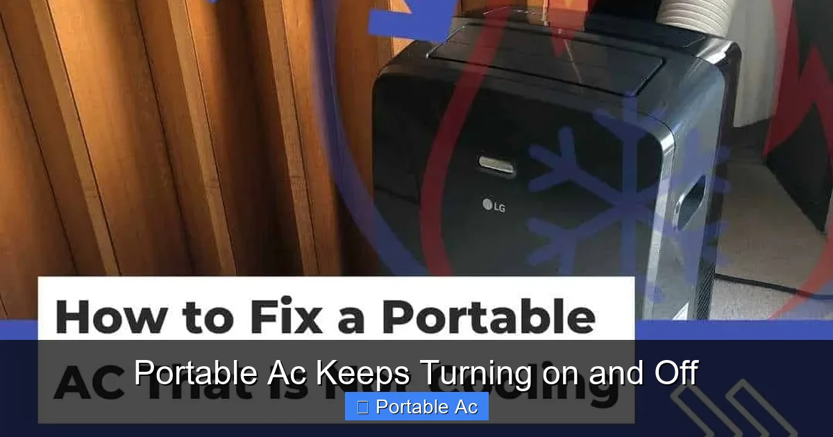 Portable Ac Keeps Turning on and Off